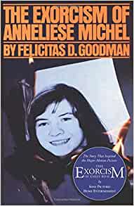 the exorcism of anneliese michel by felicitas d. goodman pdf